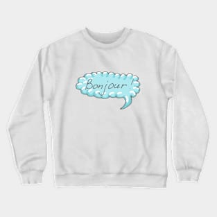 Bonjour Crewneck Sweatshirt